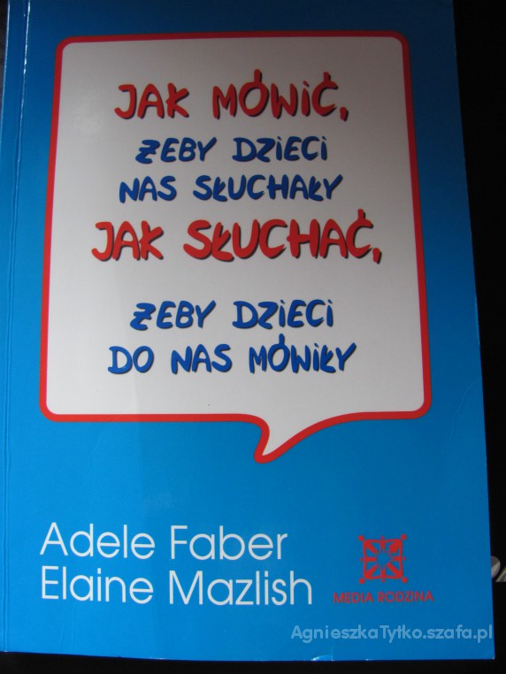 Jak mówić żeby dzieci nas słuchały poradnik