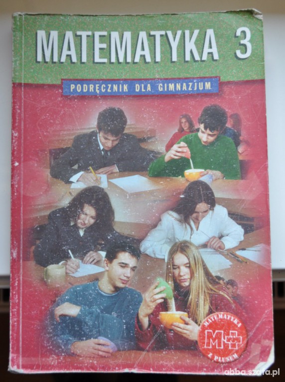 Podręcznik dla gimnazjum Matematyka 3