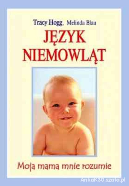 Jezyk niemowlat moja mama mnie rozumie