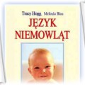 Jezyk niemowlat moja mama mnie rozumie