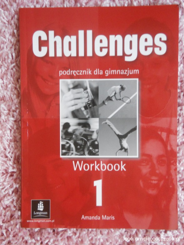 CHALLENGES 1 Ćwiczenia dla gimnazjum LONGMAN