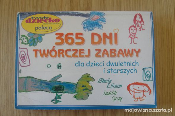 365 dni twórczej zabawy z małymi dziećmi