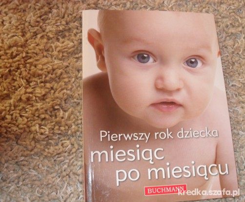 Pierwszy rok dziecka miesiąc po miesiącu Buchmann