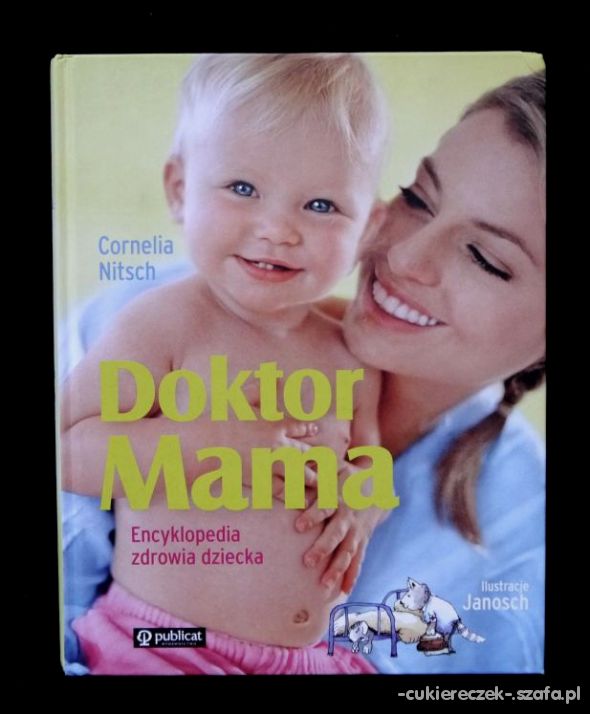 DOKTOR MAMA encyklopedia zdrowia dziecka Nitsch