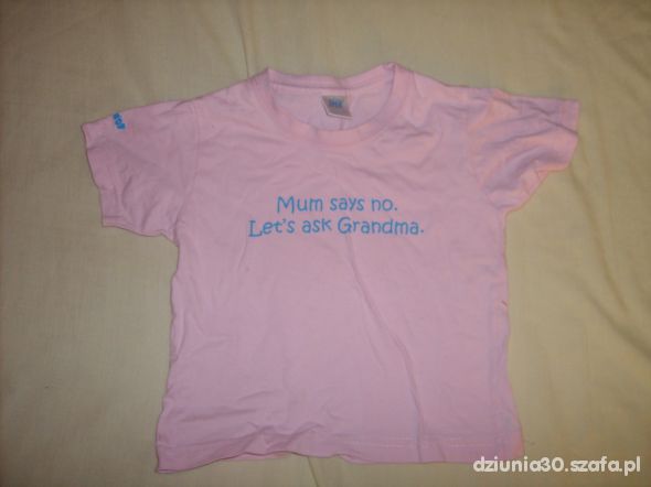 bluzka z napisem mama mowi niespytajmy babcie