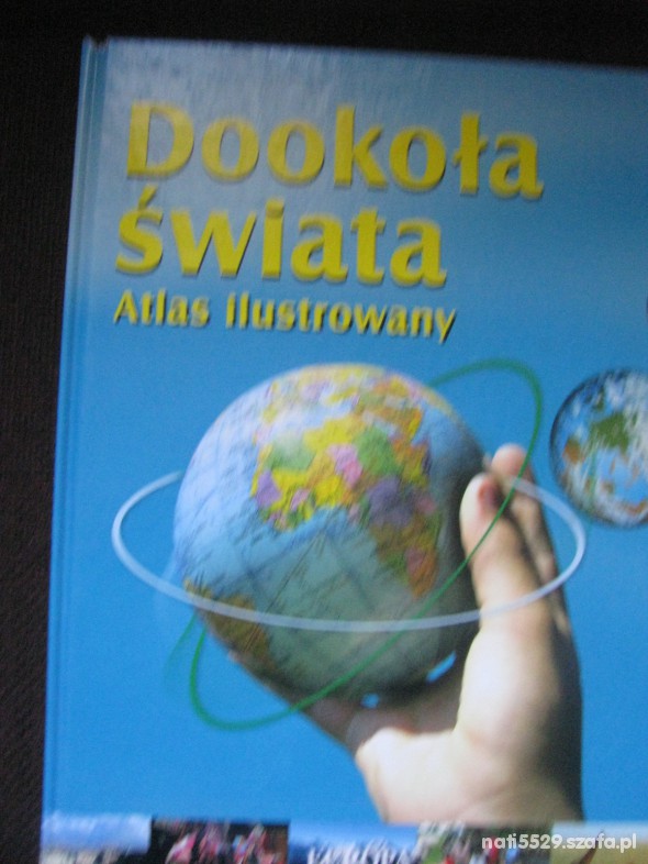 Dookoła Świata Atlas ilustrowany