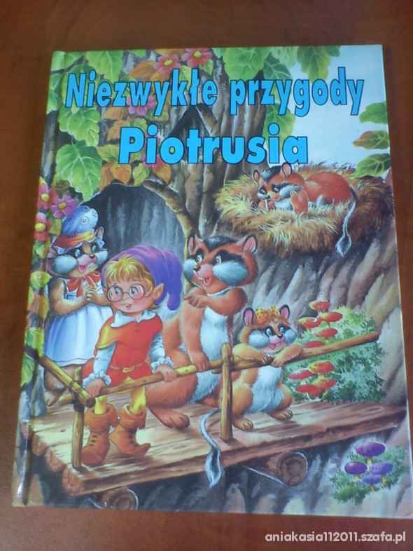 NIEZWYKŁE PRZYGODY PIOTRUSIA