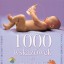 1000 wskazówek dla przyszłych rodziców