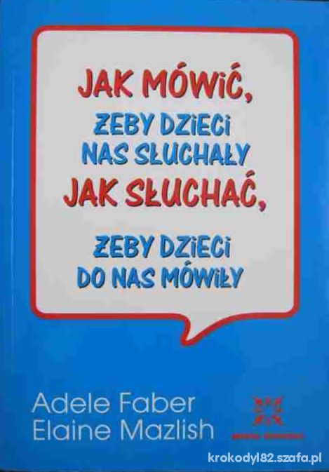 poradnik jak mówić żeby dzieci słuchały