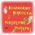 Francesca Simon Koszmarny Karolek i podstępne pos