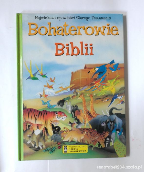 Bohaterowie Biblii Największe Opowieści Starego T